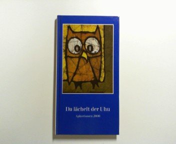 Da lächelt der Uhu. Aphorismen 2000 Calendars