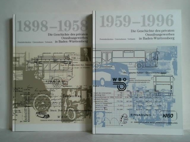 Die Geschichte des privaten Omnibusgewerbes in Baden-Württemberg von 1898-1958: Persönlichkeiten, Unternehmen, Verbände Law
