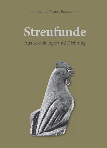 Streufunde - Aus Archäologie und Dichtung Natural Sciences