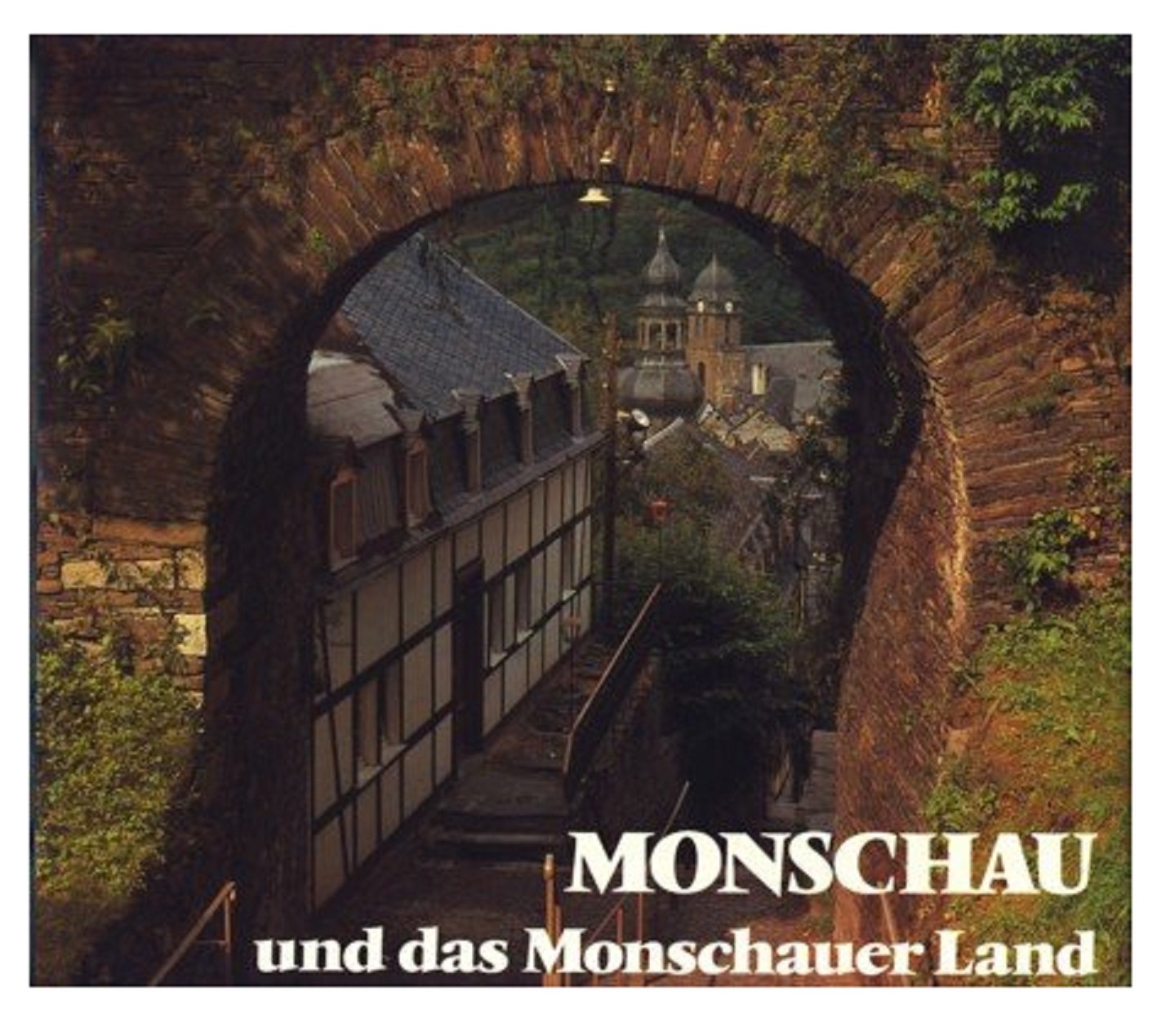 Monschau und das Monschauer Land: Dt. /Engl. /Franz. /Niederl Books