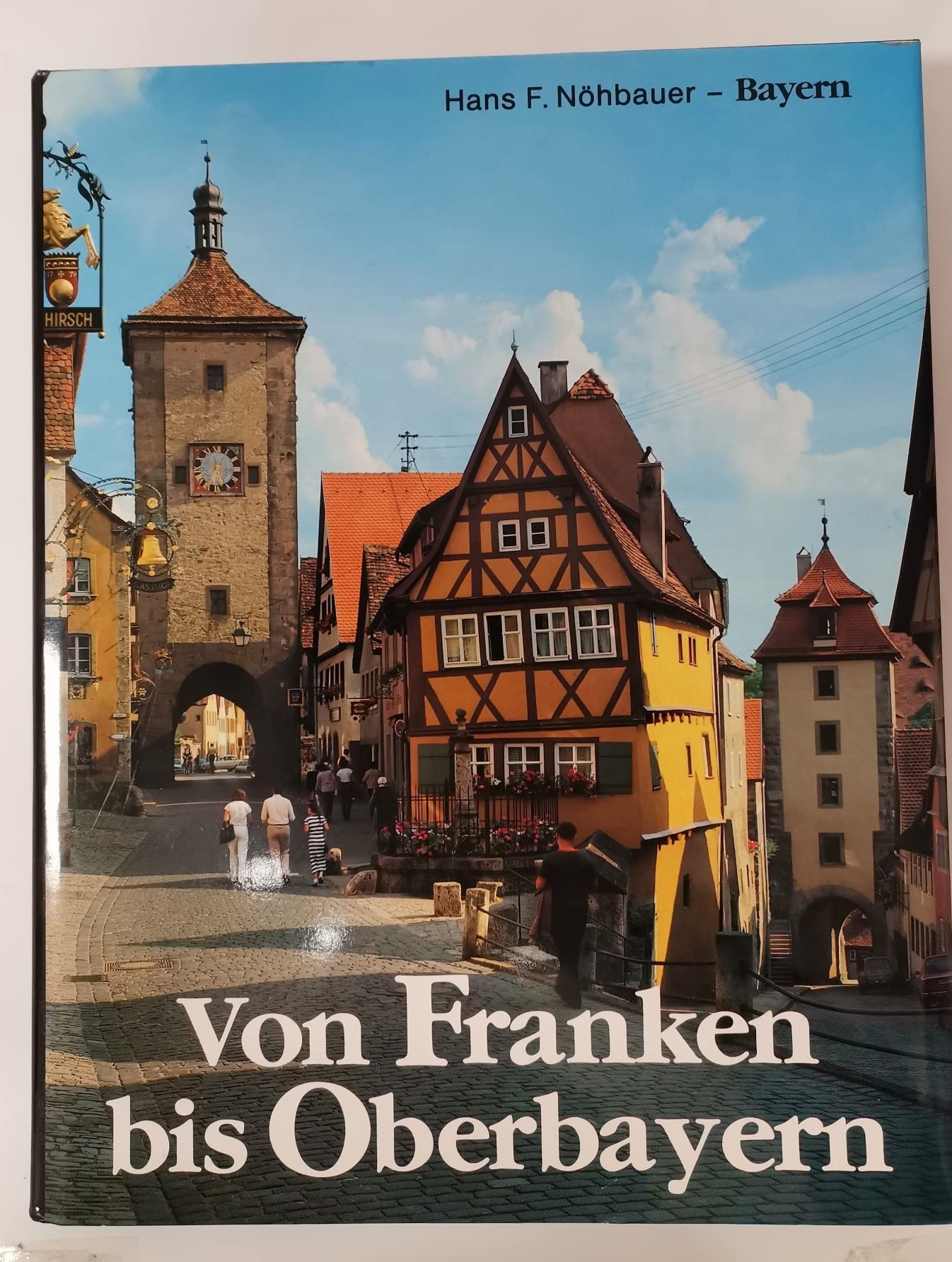 Von Franken bis Oberbayern. ( Texte in Deutsch, Englisch und Französisch) Books