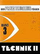 Der Privatflugzeugführer, Technik II, Band 3 Business & Technology