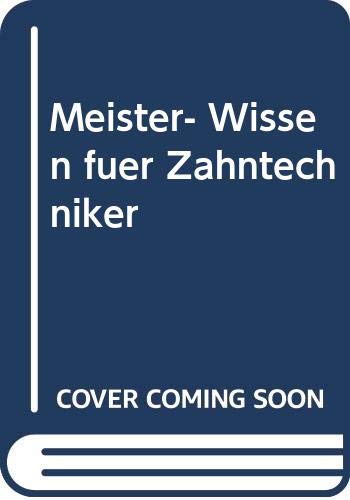 Meister- Wissen für Zahntechniker Medicine