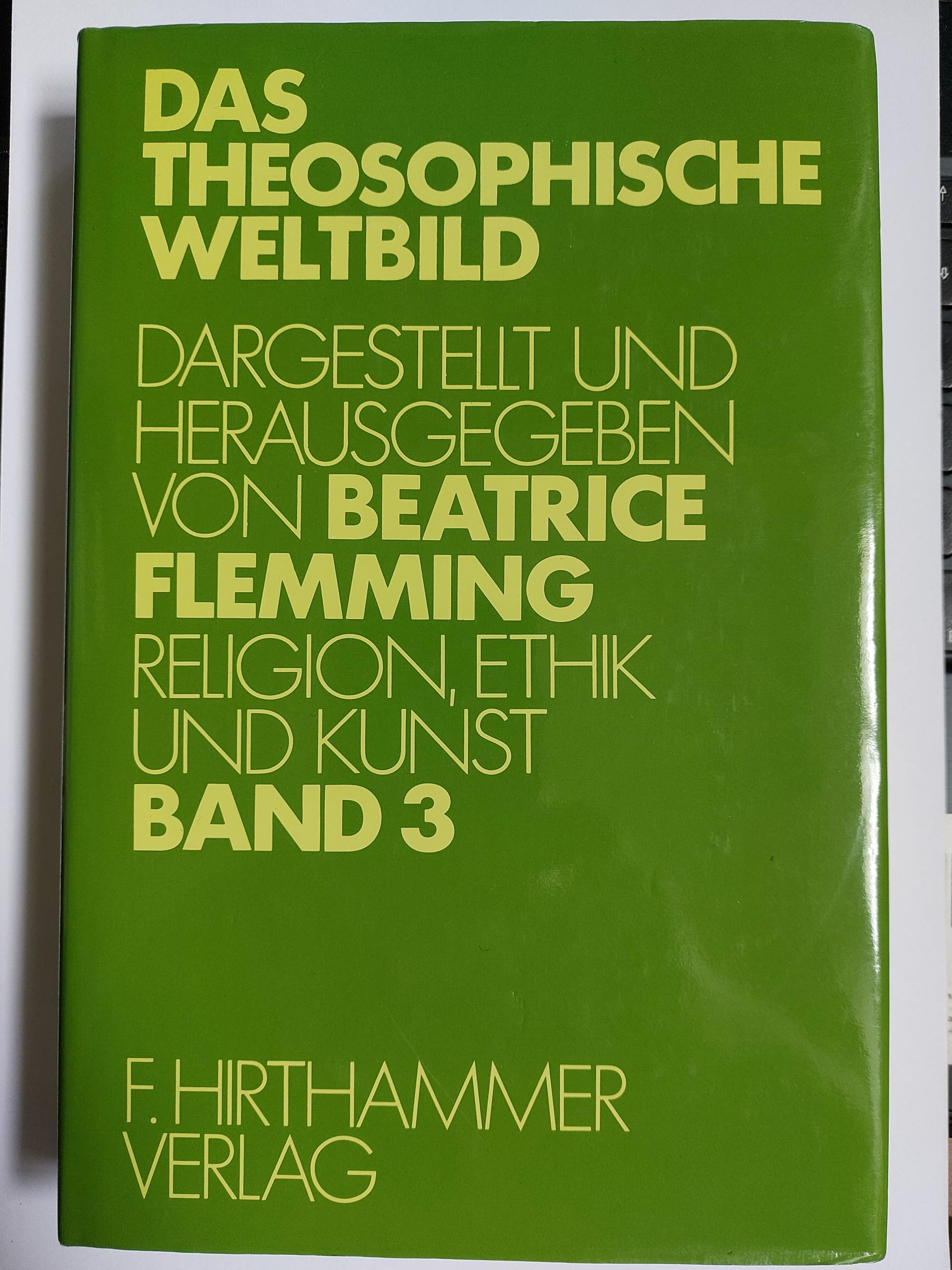 Das theosophische Weltbild, in 3 Bdn., Bd.3, Religion, Ethik und Kunst Health, Nutrition & Fitness