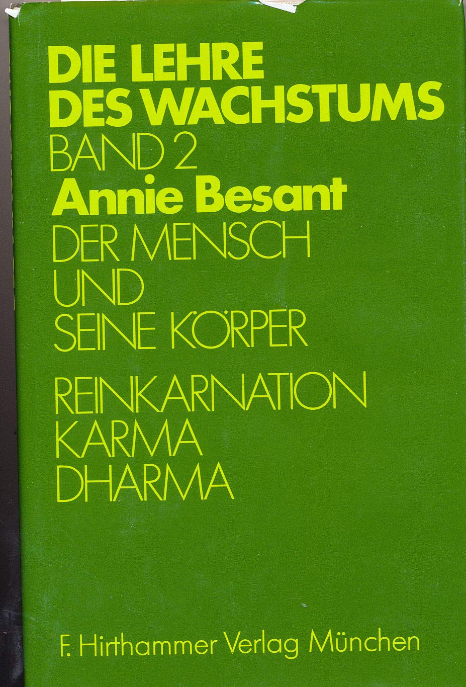 Die Lehre des Wachstums / Der Mensch und seine Körper, Reinkarnation, Karma, Dharma Religion & Esotericism