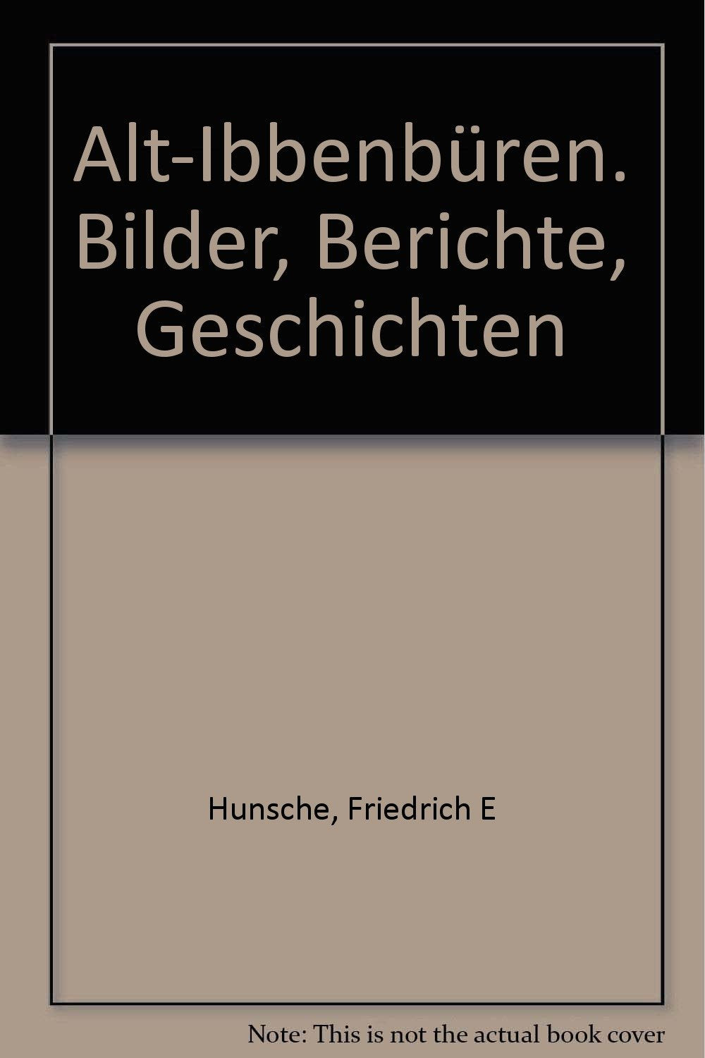 Alt-Ibbenbüren. Bilder, Berichte, Geschichten Politics & History