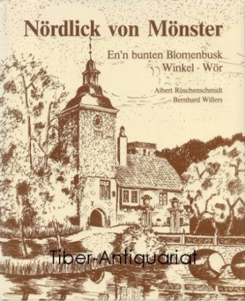 Nördlick von Mönster. En'n bunten Blomenbusk, Winkel, Wör. Books