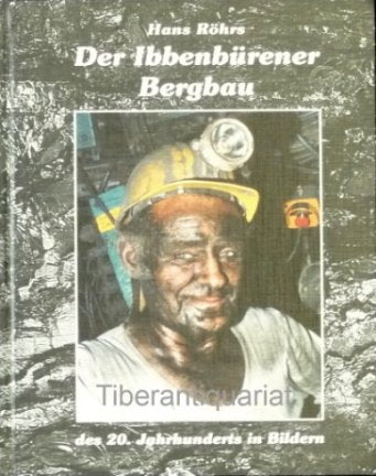 Der Ibbenbürener Bergbau des 20. Jahrhunderts in Bildern Business & Technology