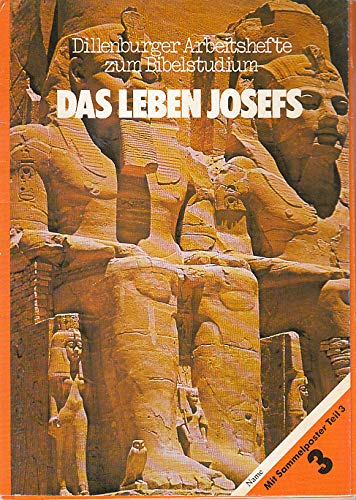 Dillenburger Arbeitshefte zum Bibelstudium. / Das Leben Josefs. Books