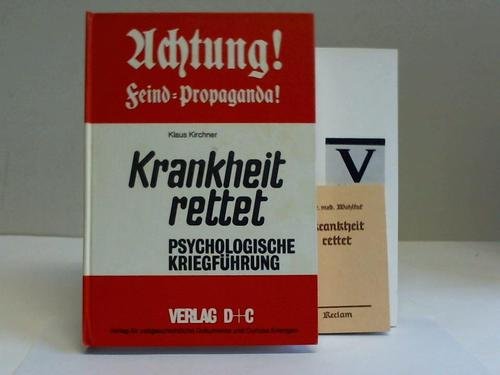 Achtung! Feind-Propaganda: Krankheit rettet. Psychologische Kriegführung Medicine