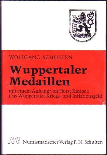 Wuppertaler Medaillen. Mit Anhang "Das Notgeld von Wuppertal". Die Geldzeichen, Marken und Medaillen der Stadt Wuppertal und ihrer Vorgänger-Städte Books