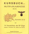 14. Verzeichnis der Schnellzüge für Fronturlauber 2.11.1942: Mit Kursbuch der Militär-Urlauberzüge 1937/38 Business & Technology