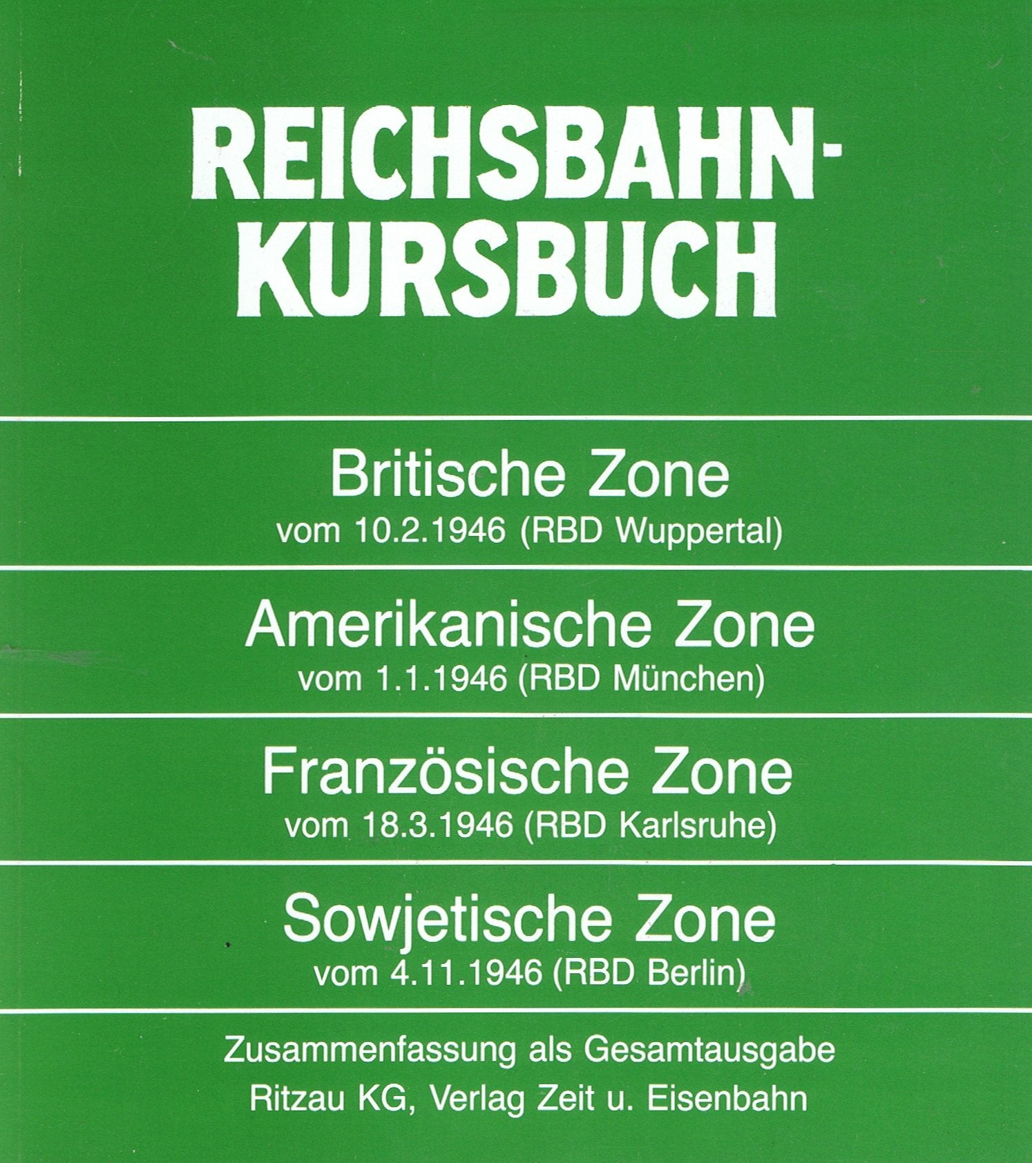 Reichskursbücher aller vier Zonen 1946 - Gesamtausgabe: Amerikanische Zone 1.1., Britische 10.2., Französische 18.3., Sowjetische 4.11.1946 Maps & Plans