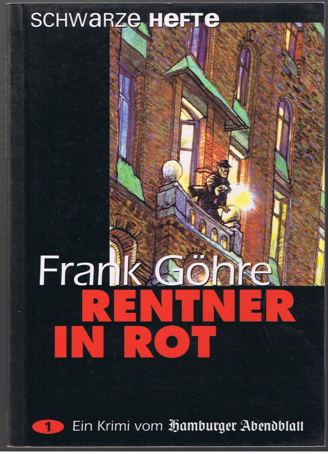 Rentner in Rot. Schwarze Hefte Nr. 1 Crime & Thrillers