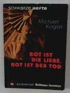 Product Image: Rot ist die Liebe, rot ist der Tod.