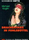 Drachentanz in Fuhlsbüttel. Schwarze Hefte Nr. 11 Crime & Thrillers
