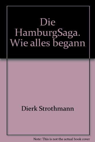 Die HamburgSaga. Wie alles begann Contemporary literature