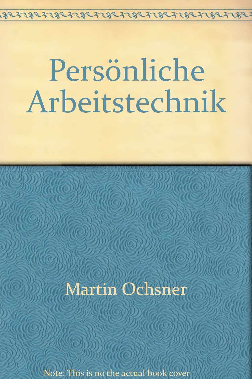Persönliche Arbeitstechnik (Organisation) Business, Finance & Career