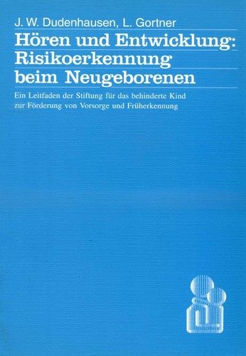Hören und Entwicklung. Risikoerkennung beim Neugeborenen Books