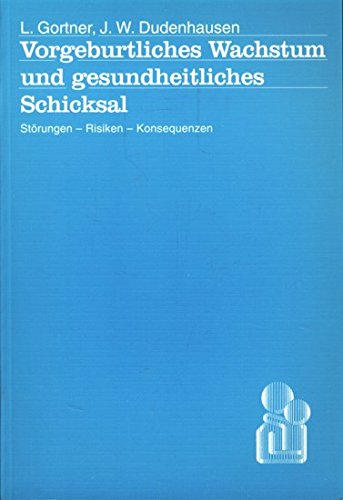 Vorgeburtliches Wachstum und gesundheitliches Schicksal Books