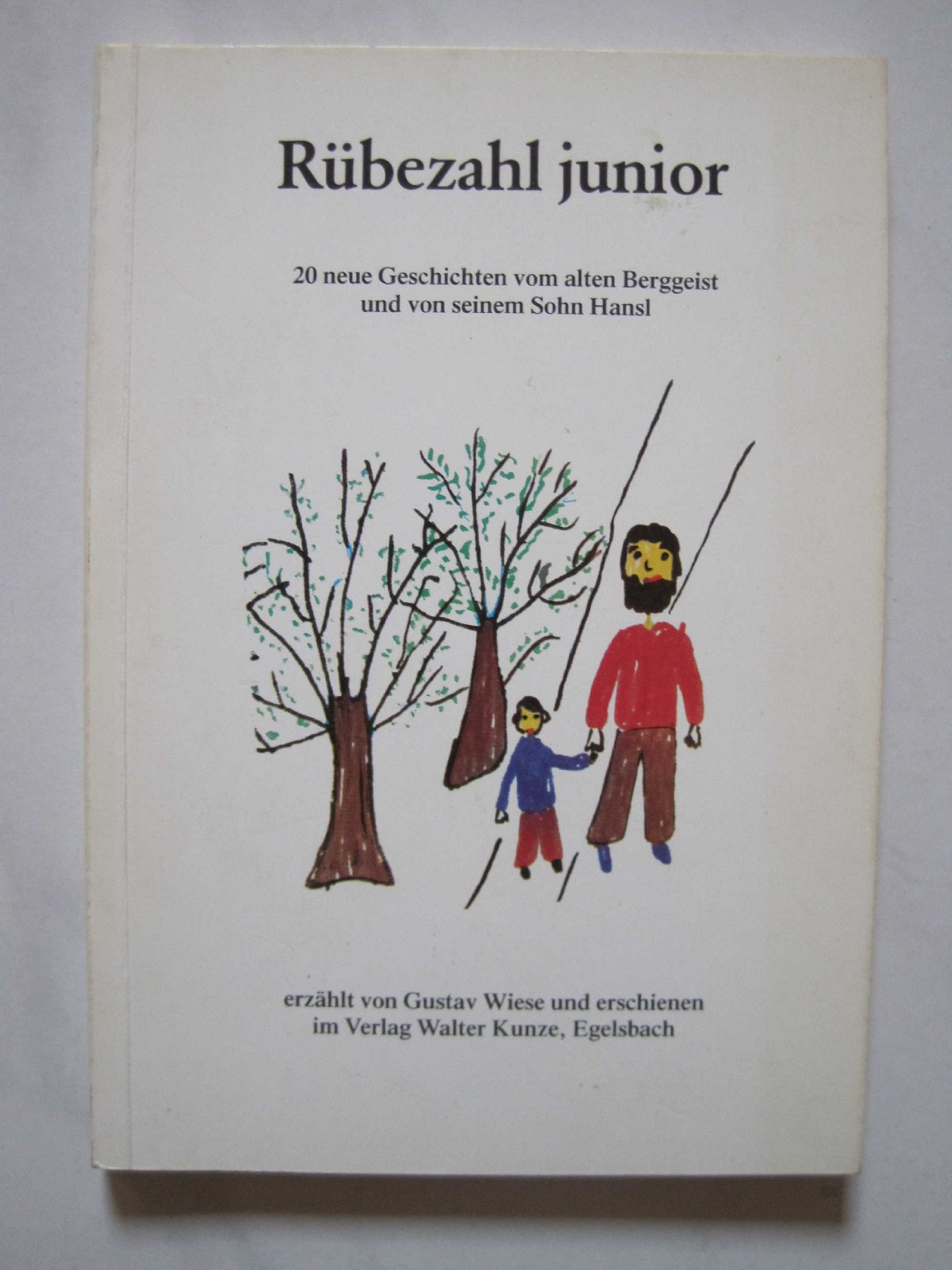 Zu Besuch bei Rübezahl Junior. 20 Neue Geschichten vom alten Berggeist und seinem Sohn Hansl Fairy Tales & Legends