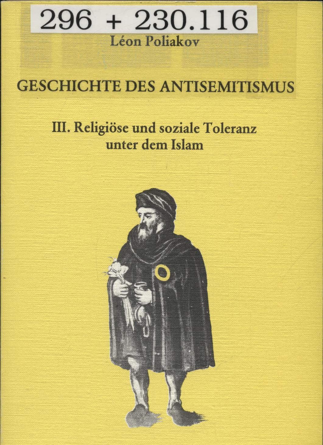 Religiöse und soziale Toleranz unter dem Islam. Mit einem Anhang: Die Juden im Kirchenstaat, Band 3 Books