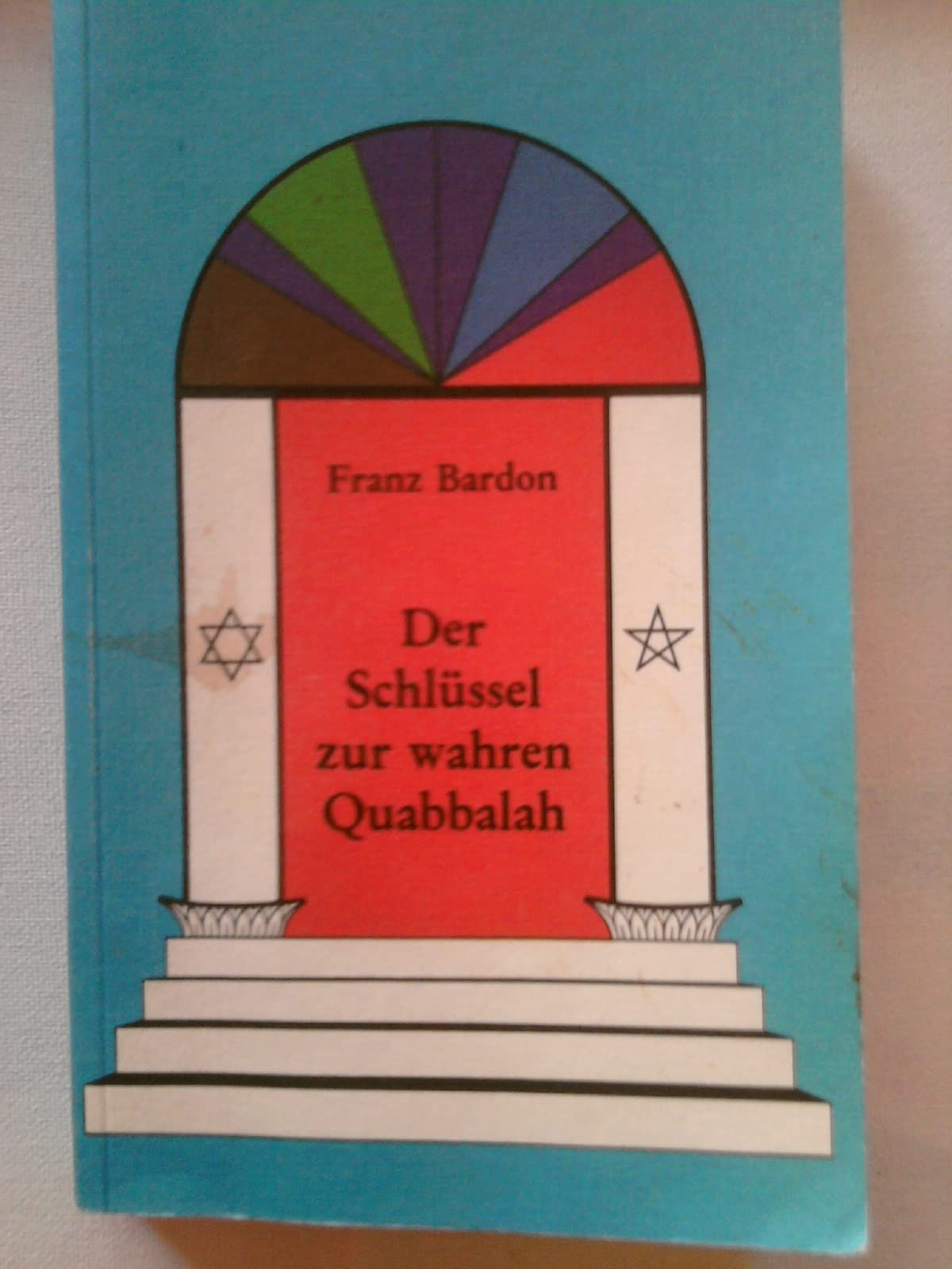 Der Schlüssel zur wahren Quabbalah Religion & Esotericism