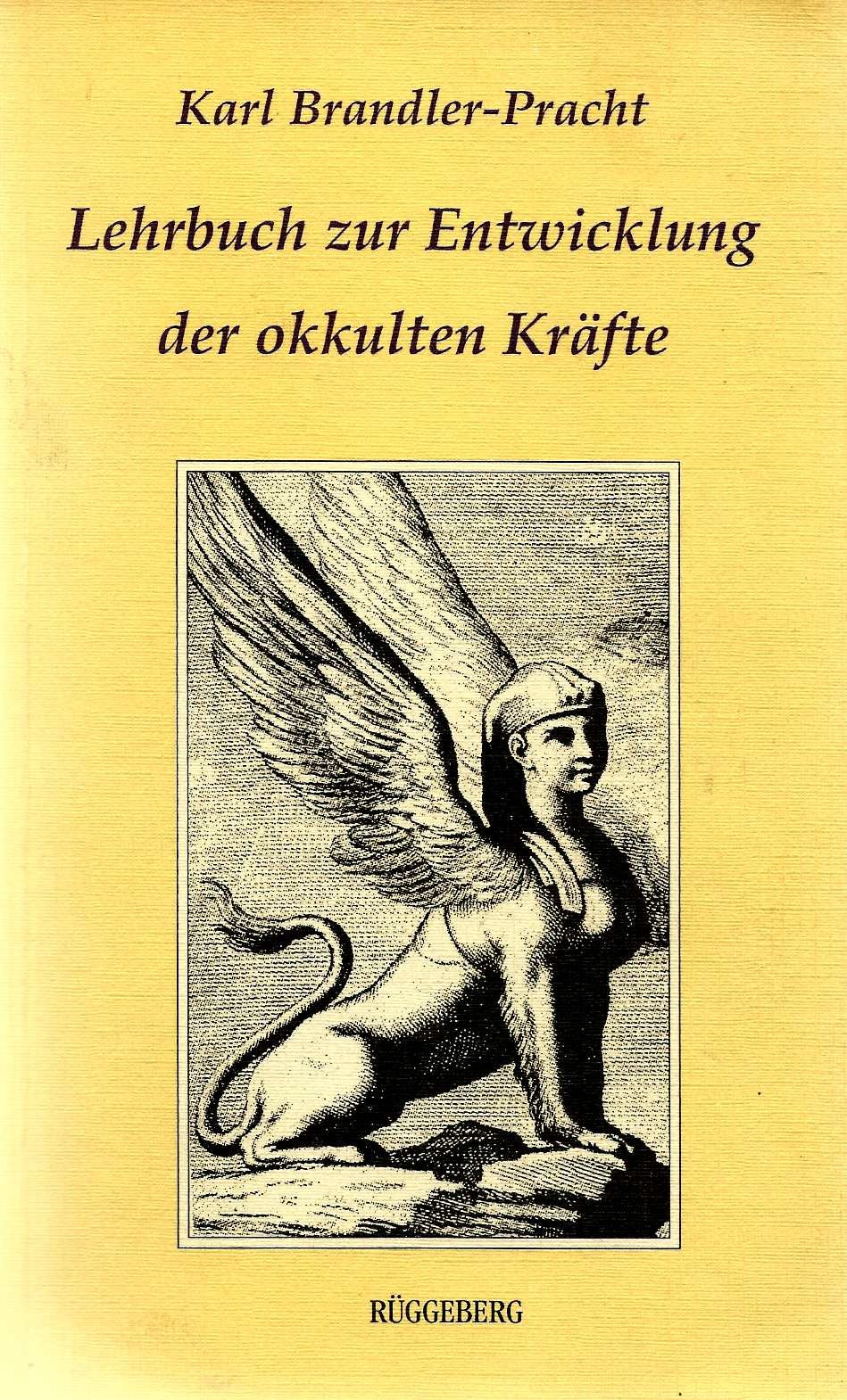 Lehrbuch zur Entwicklung der okkulten Kräfte Religion & Esotericism
