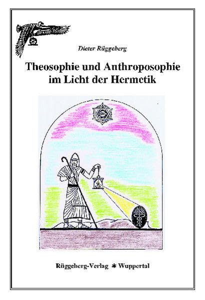 Theosophie und Anthroposophie im Licht der Hermetik: Eine vergleichende Studie zu den Lehren von H. P. Blavatsky, Rudolf Steiner und Franz Bardon Health, Nutrition & Fitness