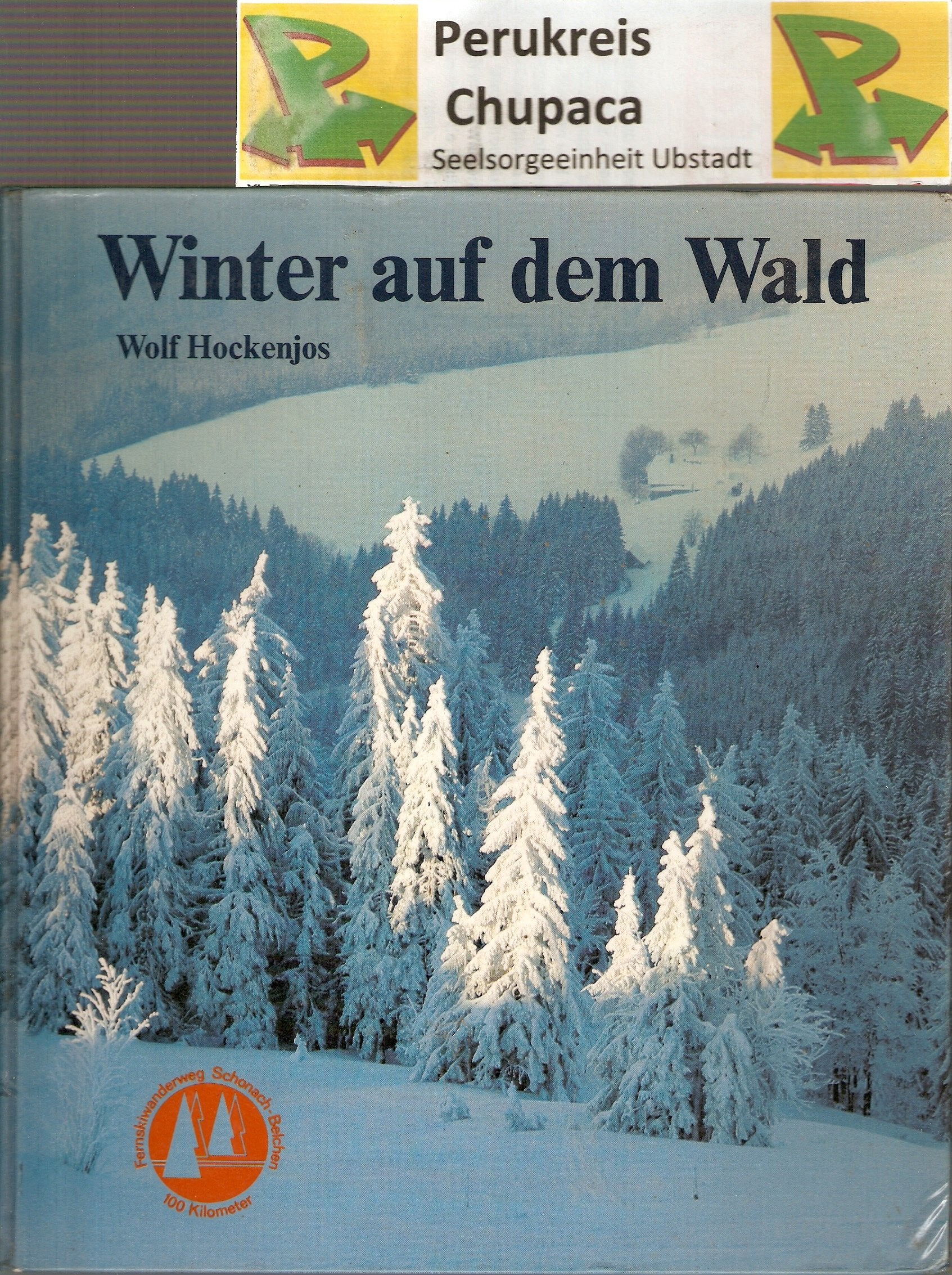 Winter auf dem Wald. Hundert Kilometer auf dem Fern-Skiwanderweg Schonach-Belchen Books