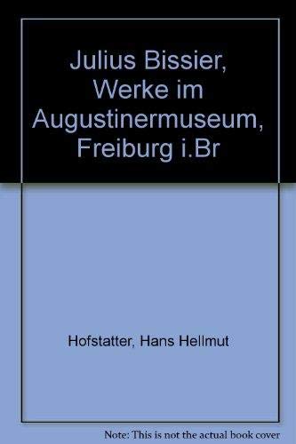 Julius Bissier. Werke im Augustinermuseum Freiburg. Books