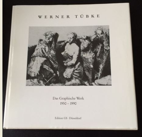 Werner Tübke, das graphische Werk, 1950-1990 (German Edition) book