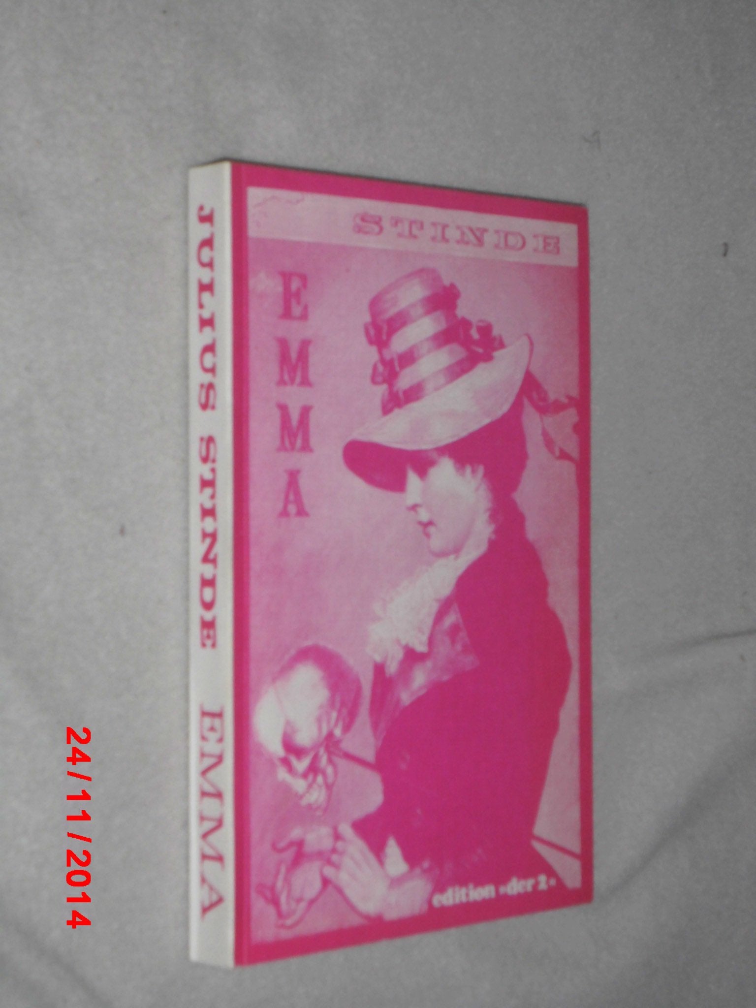 Emma das geheimnisvolle Hausmädchen oder Der Sieg der Tugend über die Schönheit - Stinde, Julius book