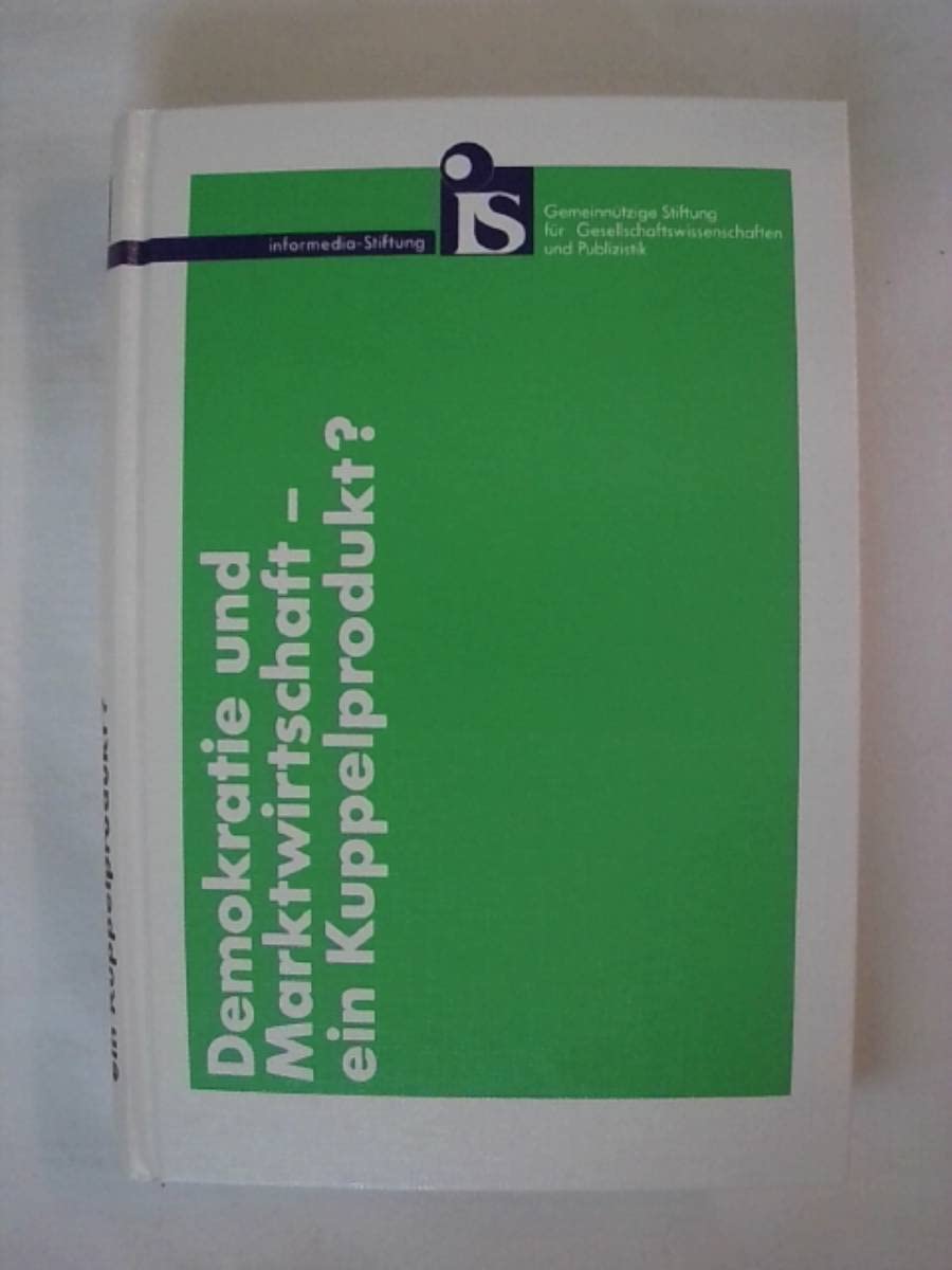 Demokratie und Marktwirtschaft - ein Kuppelprodukt? General education