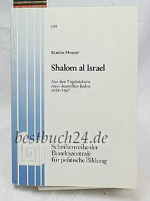 Shalom Al Israel: Aus den Tagebüchern eines Deutschen Juden 1929-1967 Books