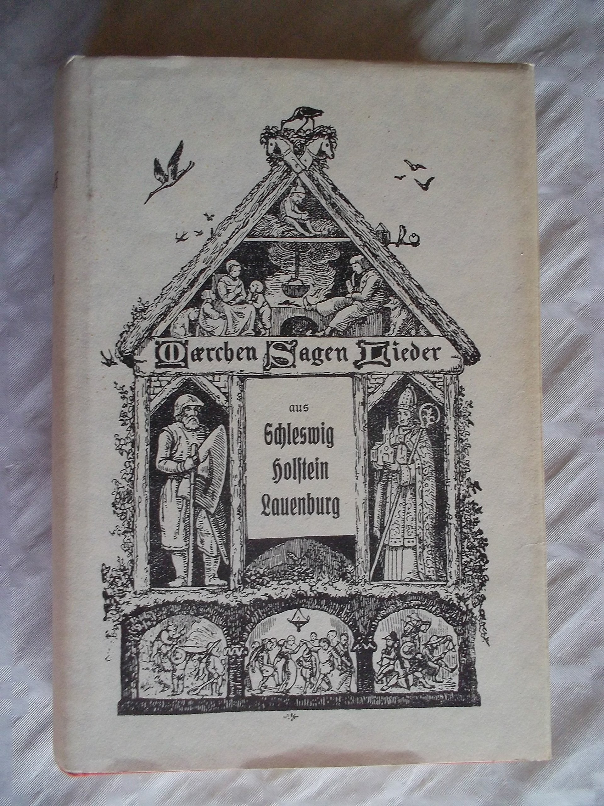 Sagen, Märchen und Lieder der Herzogtümer Schleswig, Holstein und Lauenburg Fairy Tales & Legends