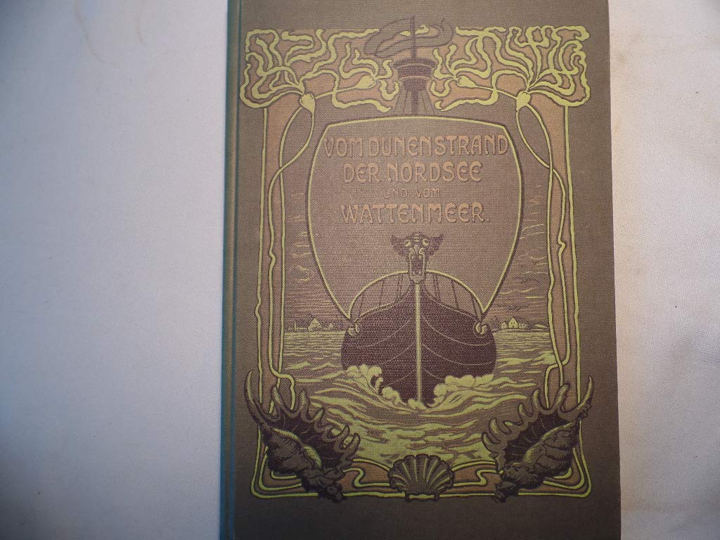 Vom Dünenstrand der Nordsee und vom Wattenmeer. Um 1900 Books