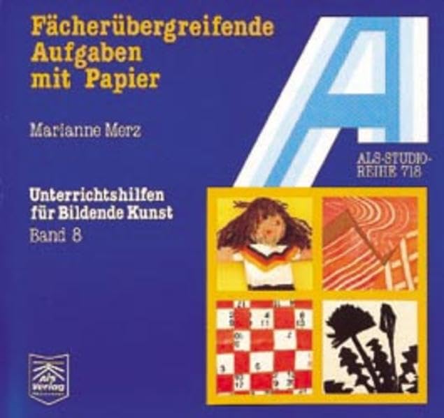 Fächerübergreifende Aufgaben mit Papier (ALS-Studio-Reihe) - Merz, Marianne book