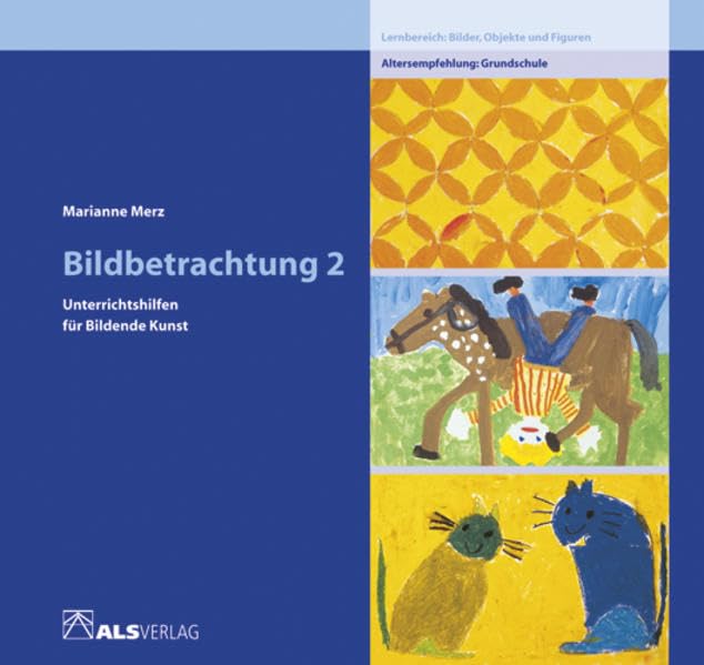 Bildbetrachtung II: Mit Schülerarbeiten (ALS-Studio-Reihe) Study Guides
