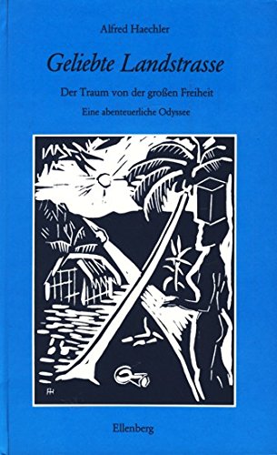 Geliebte Landstraße. Der Traum von der großen Freiheit. Eine abenteuerliche Odyssee Books