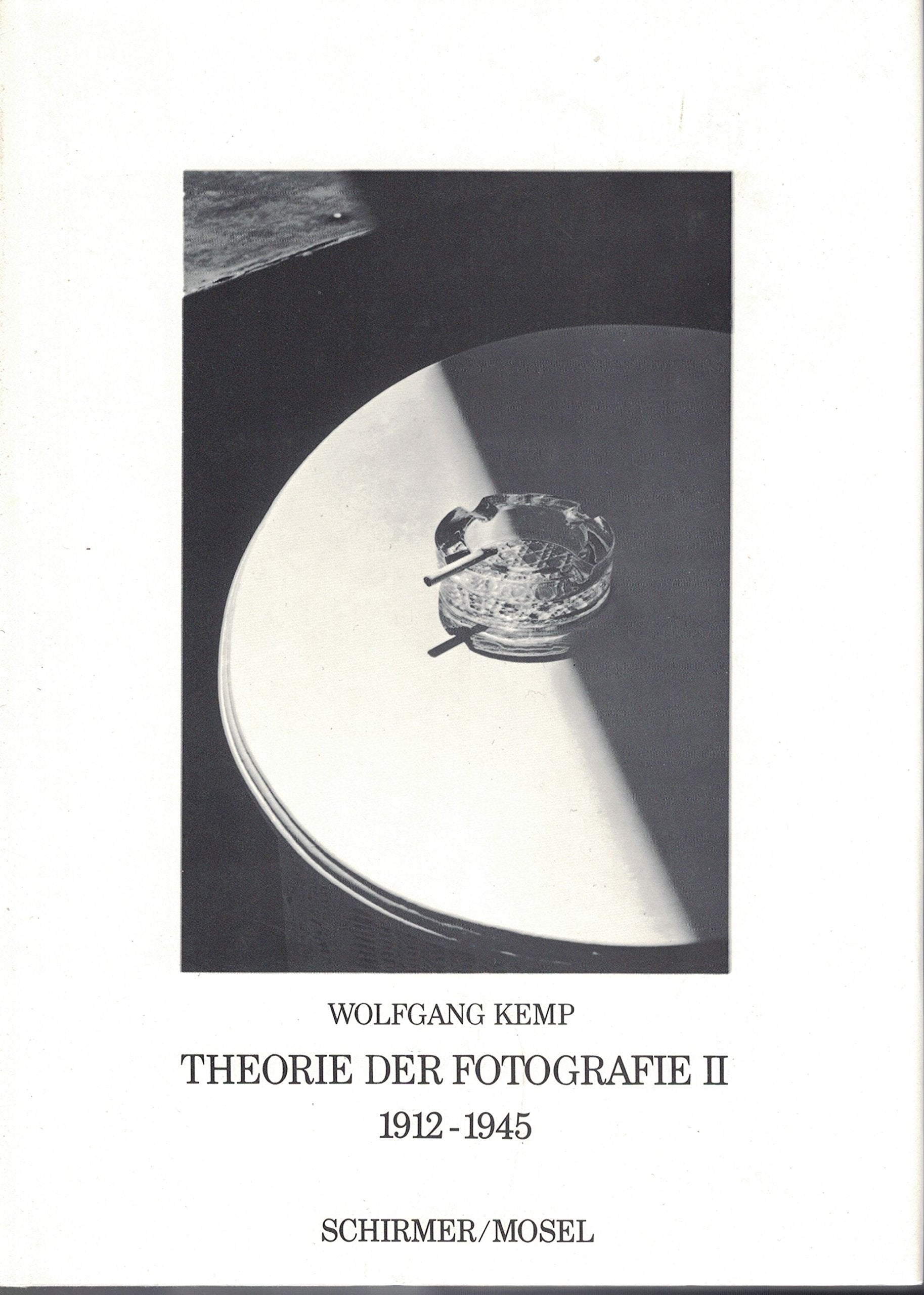 Theorie der Photographie II 1912-1945. Photography