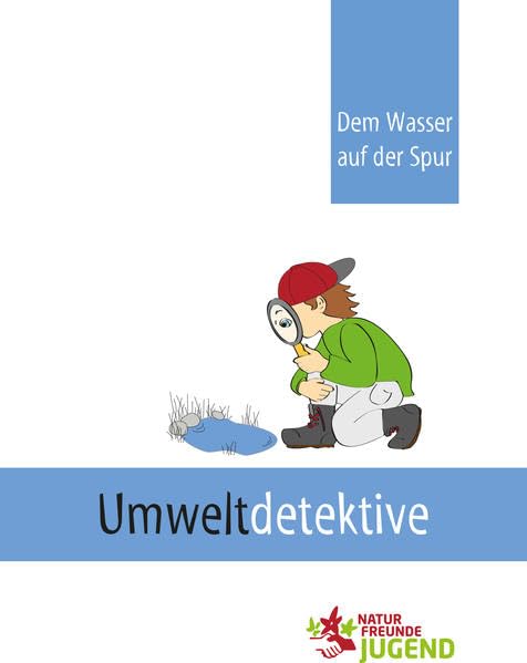 Umweltdetektiv: Dem Wasser auf der Spur book