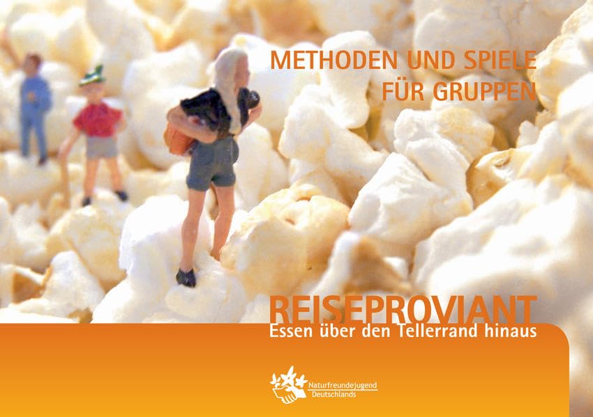 Reiseproviant: Methoden und Spiele für Gruppen Politics & History