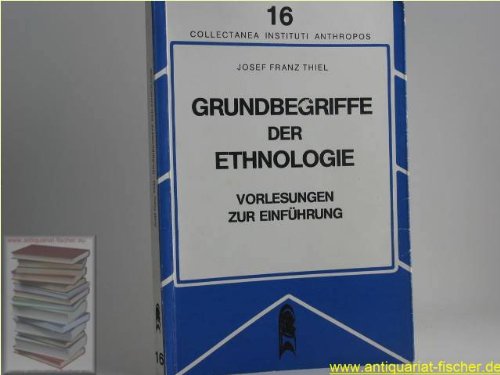 Grundbegriffe der Ethnologie : Vorlesungen zur Einf. General education