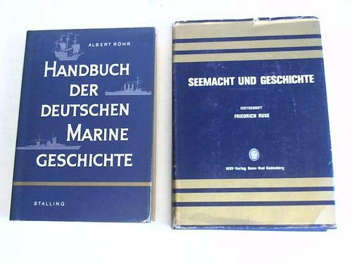 Seemacht und Geschichte: Festschrift Zum 80. Geburtstag Von Friedrich Ruge Books