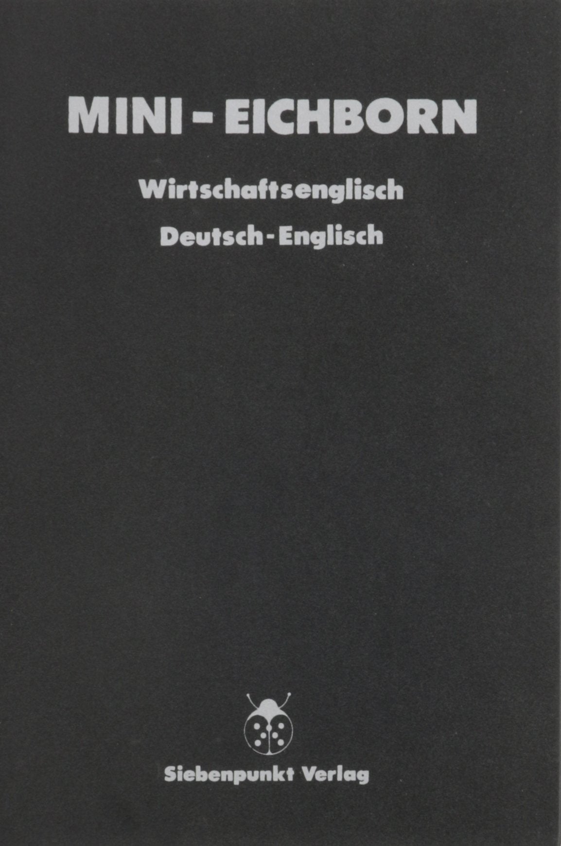Mini-Eichborn Wirtschaftsenglisch: Deutsch-Englisch Books