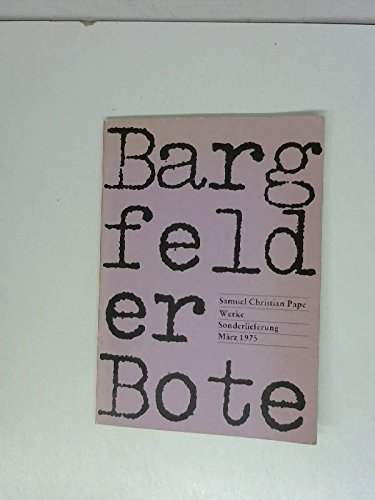 Bargfelder Bote. Materialien zum Werk Arno Schmidts. (=Werke, Sonderlieferung März 1975, edition text + kritik, Hg. v. Klaus Seehafer).. book