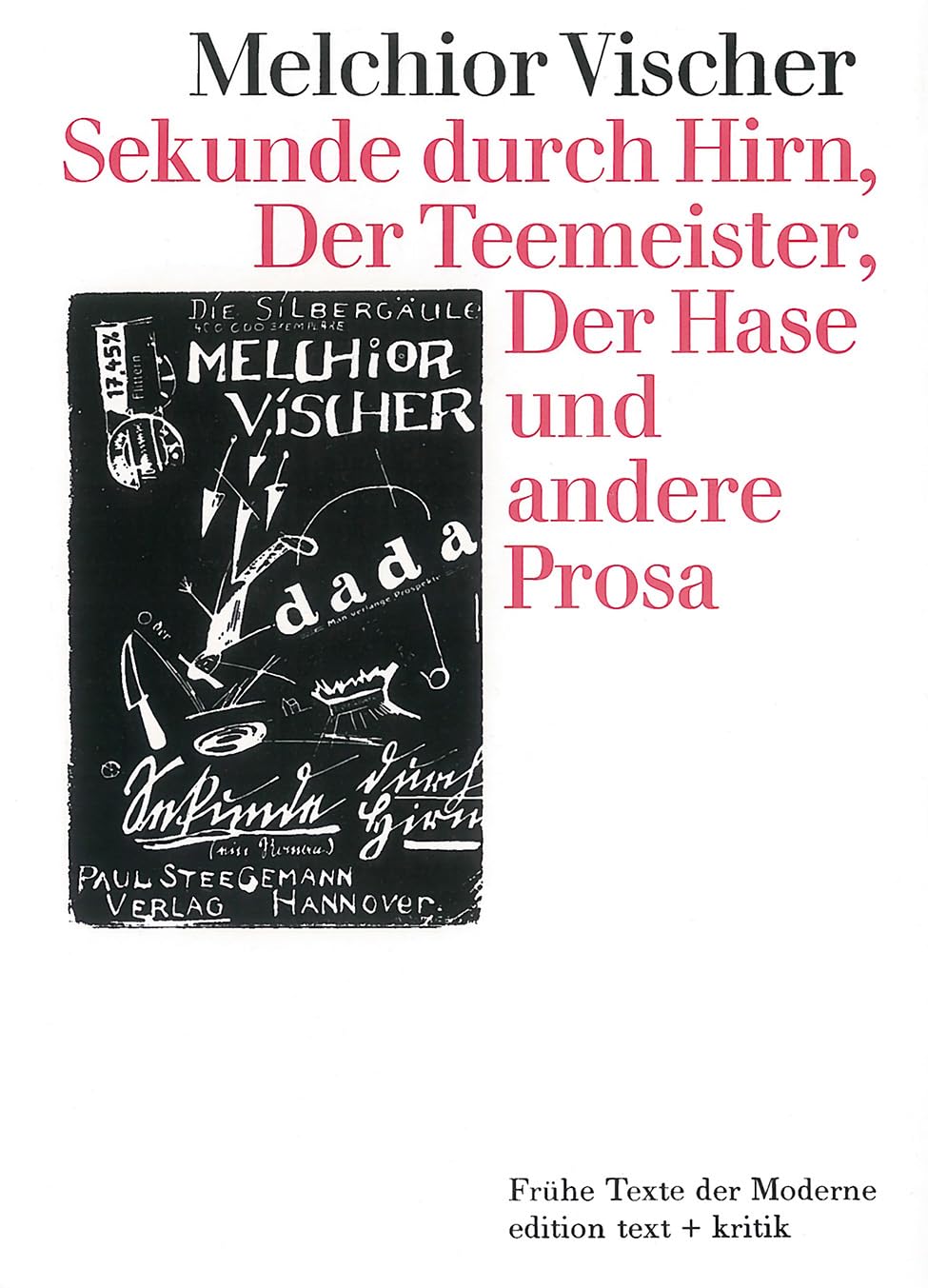 Sekunde durch Hirn - Der Teemeister - Der Hase und andere Prosa Contemporary literature