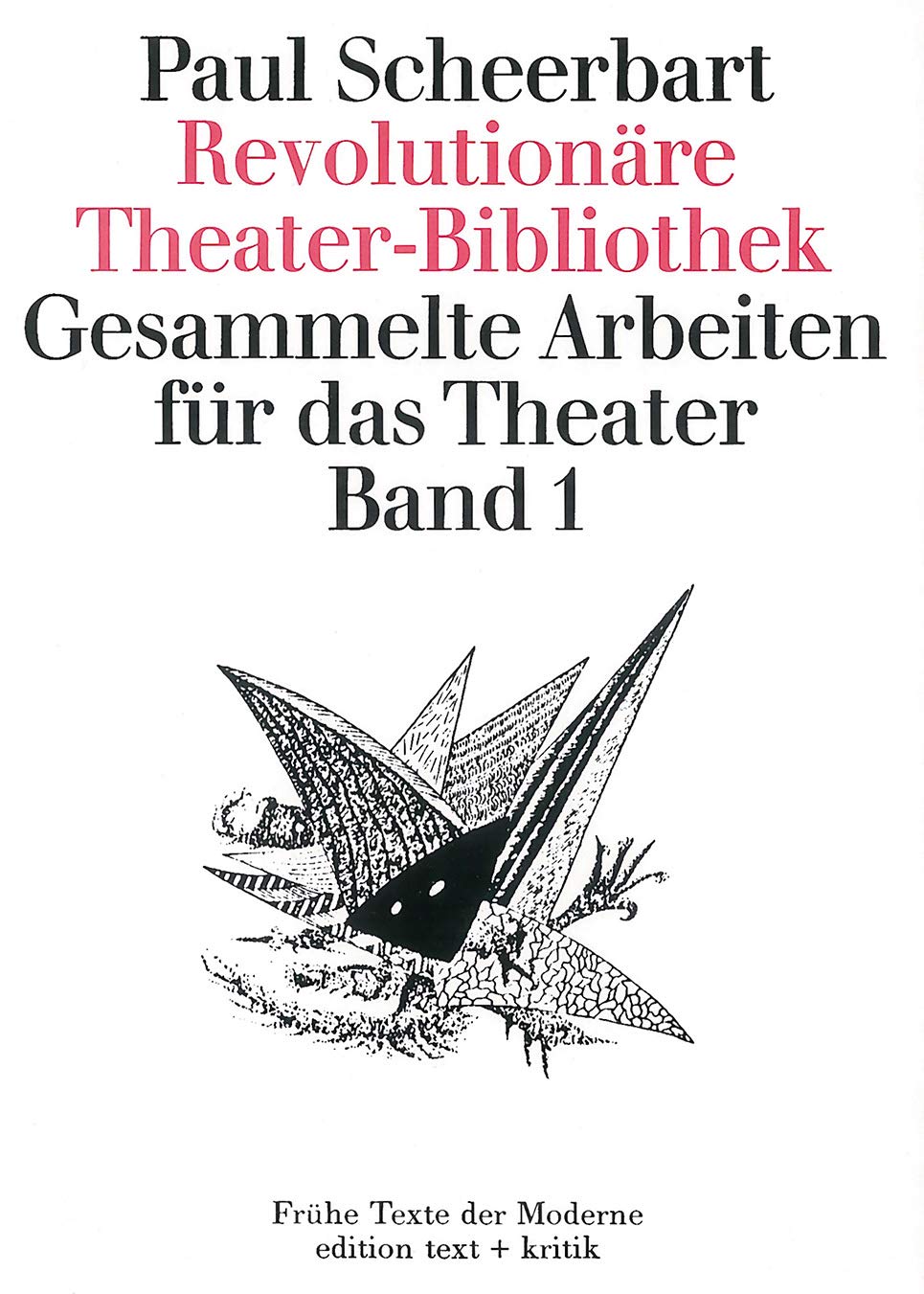 Revolutionäre Theater-Bibliothek. Gesammelte Arbeiten für das Theater, Bd. 1: Gesammelte Arbeiten für das Theater. Band 1 Contemporary literature Books