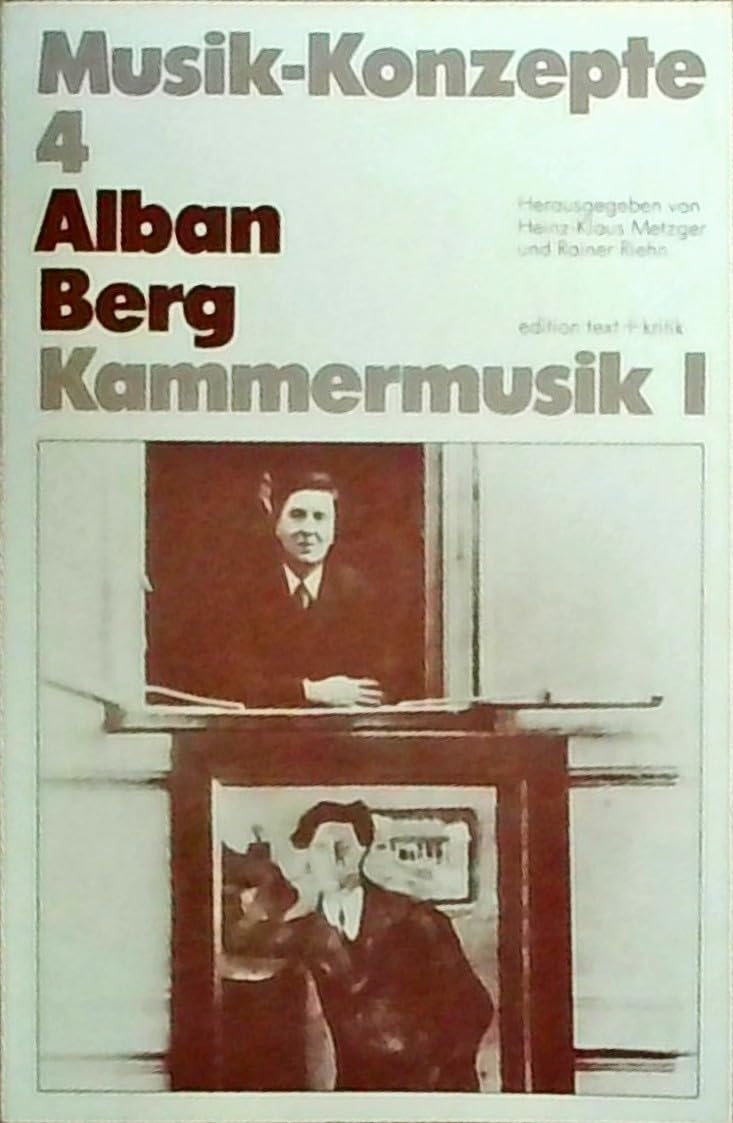 Alban Berg. Kammermusik I (Musik-Konzepte 4) Pop culture Books